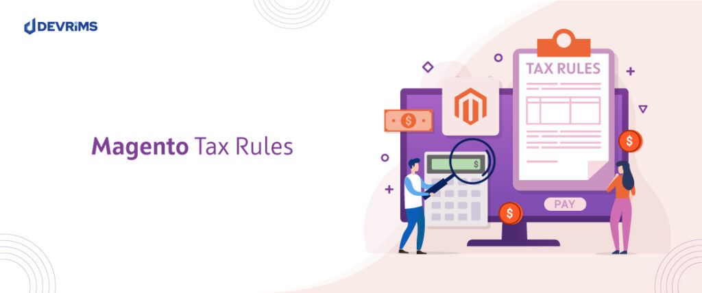 How to setup Magento tax rules